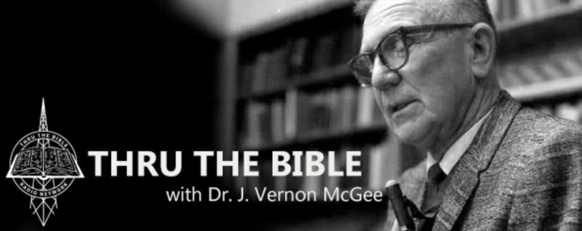 Thru The Bible with Dr. J. Vernon McGee