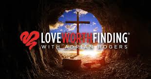 Love Worth Finding with Adrian Rodgers