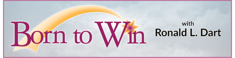 Born To Win with Ronald L. Dart