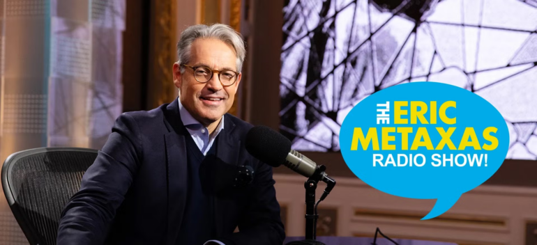The Eric Metaxas Show